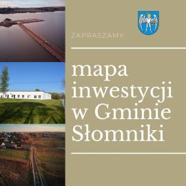 Mapa inwestycji w gminie Słomniki